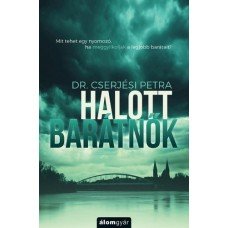 Halott barátnők      11.95 + 1.95 Royal Mail